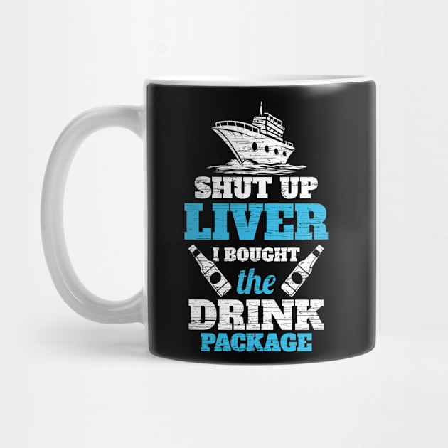 Cruising Shut Up Liver Cruise Vacation by ChrisselDesigns